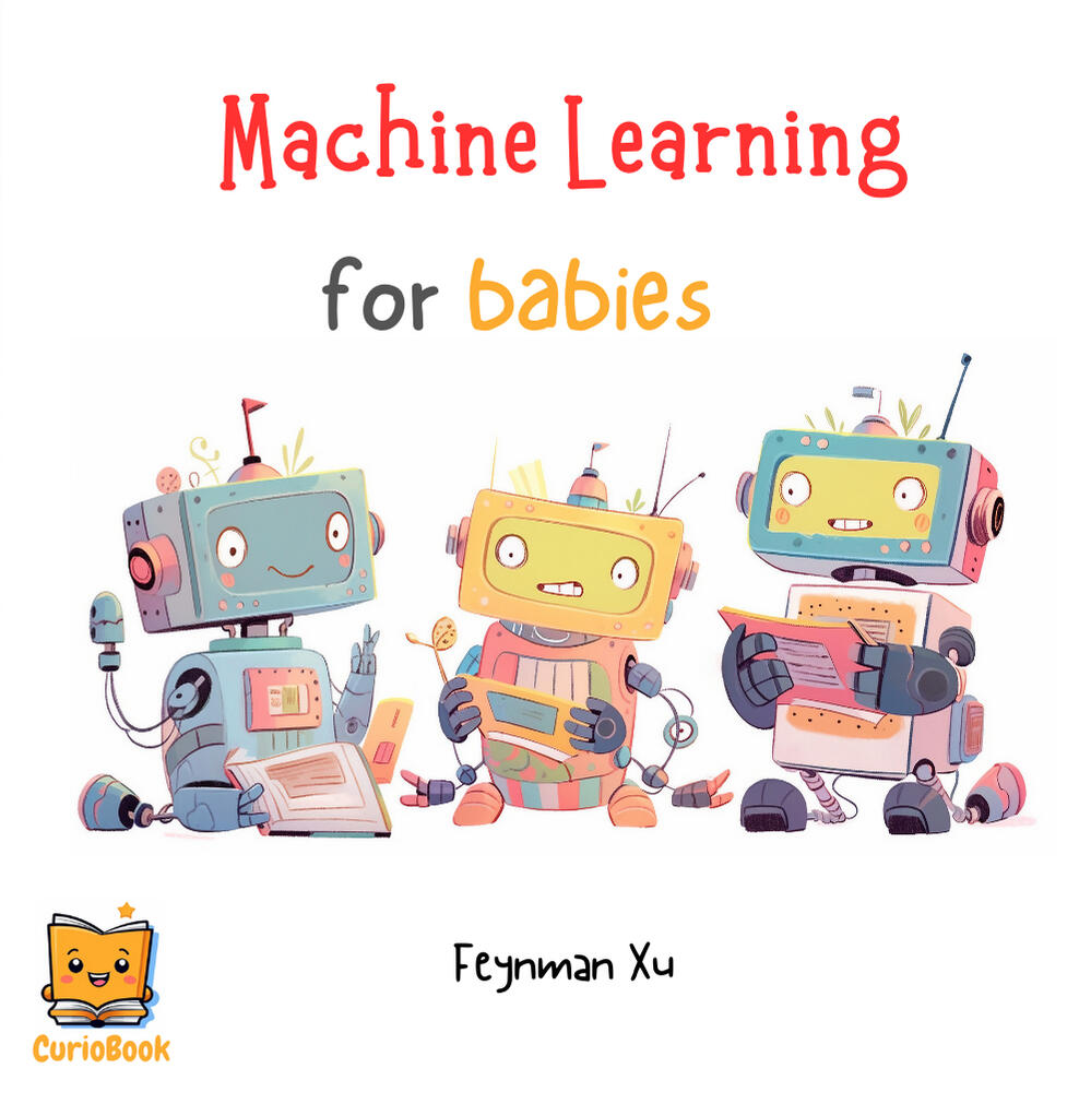 Machine Learning for Babies